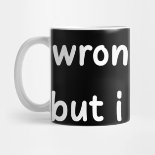 Funny-quotes Mug
